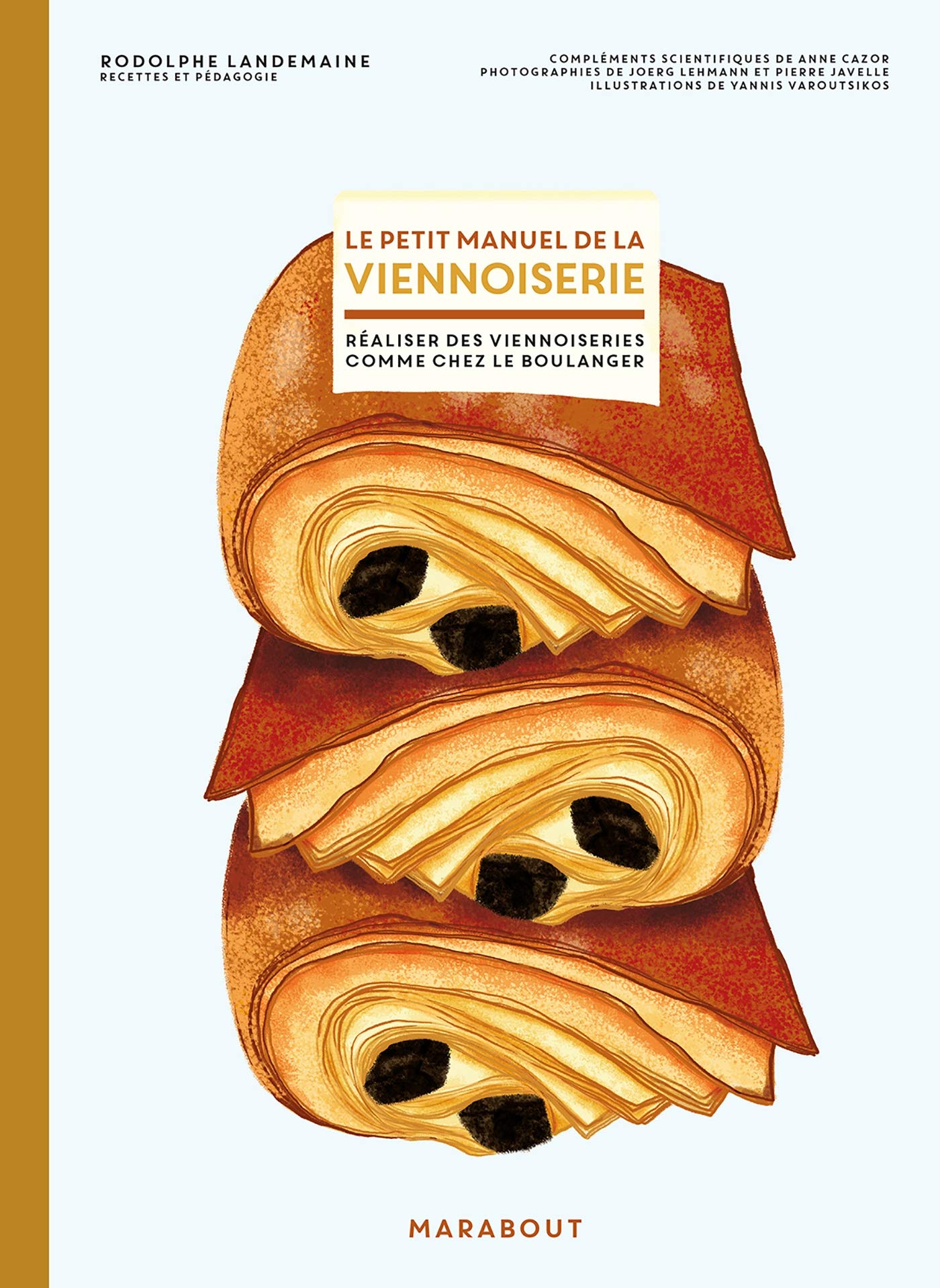 Amazon.co.jp: Le petit manuel de la viennoiserie: 31650 (Cuisine) : 本
